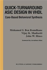 Quick-Turnaround ASIC Design in VHDL