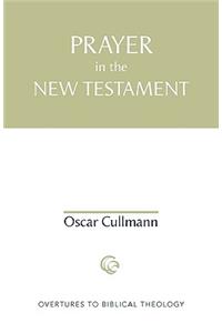 Prayer in the New Testament