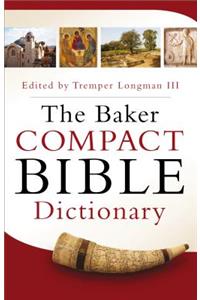 Baker Compact Bible Dictionary