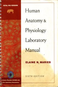 Human Anatomy and Physiology Lab Manual Pig Version with the Physioex CD Package