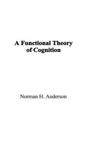 Functional Theory of Cognition