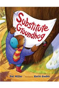 Substitute Groundhog