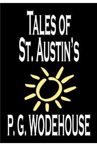 Tales of St. Austin's by P. G. Wodehouse, Fiction, Short Stories