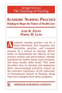 Academic Nursing Practice Academic Nursing Practice