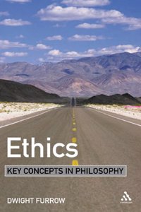 Ethics (Key Concepts in Philosophy)