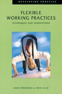 FLEXIBLE WORKING PRACTICES : T