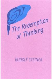 Redemption of Thinking: A Study in the Philosophy of Thomas Aquinas (Cw 74)