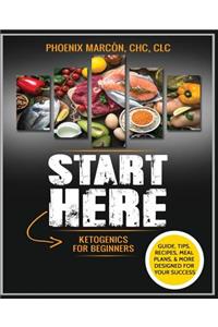 START HERE - Ketogenics for Beginners