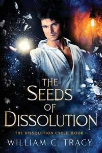 Seeds of Dissolution