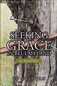 Seeking Grace in Beulah Land