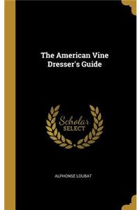 The American Vine Dresser's Guide