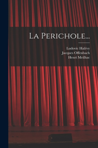 Perichole...
