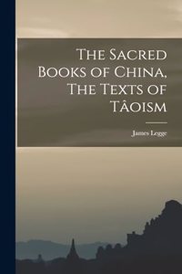 Sacred Books of China, The Texts of Tâoism