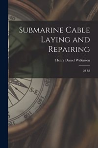 Submarine Cable Laying and Repairing