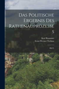 Das Politische Ergebnis des Rathenauprozesses