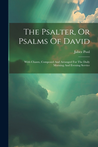 Psalter, Or Psalms Of David