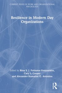 Resilience in Modern Day Organizations