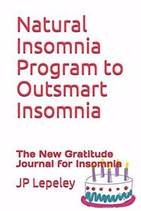 Natural Insomnia Program to Outsmart Insomnia