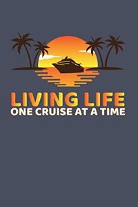 Living Life One Cruise At A Time