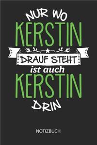Nur wo Kerstin drauf steht - Notizbuch