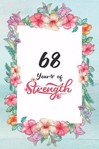 68th Birthday Journal: Lined Journal / Notebook - Cute and Inspirational 68 yr Old Gift - Fun And Practical Alternative to a Card - 68th Birthday Gifts For Women - 68 Year