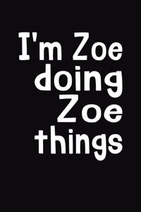 I'm Zoe Doing Zoe Things