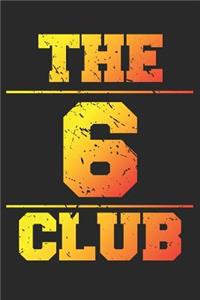 The 6 Club