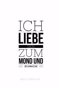 Ich liebe Dich zum Mond und zurück Notizbuch