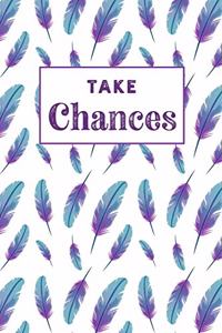 Take Chances