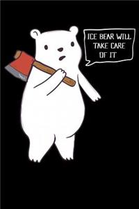 Ice Bear Will Take Care Of It
