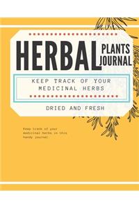 Herbal Plants Journal Keep Track of Your Medicinal Herbs Dried and Fresh