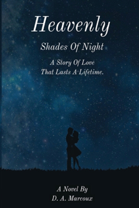 Heavenly Shades of Night