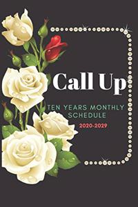 Call Up 2020 -2029 Notebook Diary