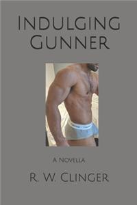 Indulging Gunner