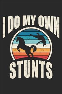 I Do My Own Stunts