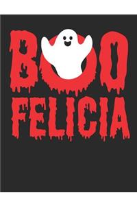 Boo Felicia!