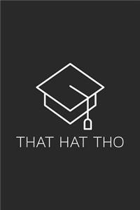 That Hat Tho