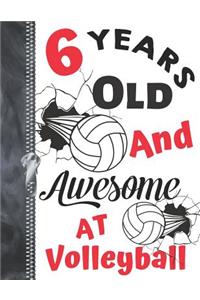 6 Years Old And Awesome At Volleyball