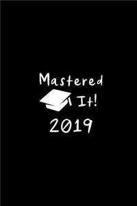 Mastered It! 2019