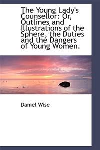 The Young Lady's Counsellor