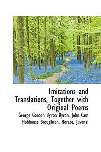 Imitations and Translations, Together with Original Poems