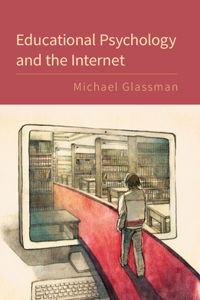 Educational Psychology and the Internet