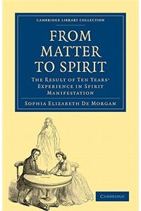 From Matter to Spirit