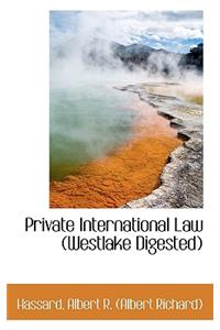 Private International Law (Westlake Digested)