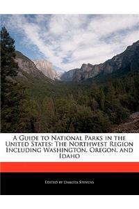 A Guide to National Parks in the United States