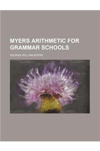 Myers Arithmetic for Grammar Schools