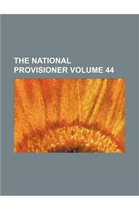 The National Provisioner Volume 44