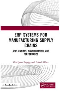 Erp Systems for Manufacturing Supply Chains