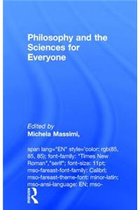 Philosophy and the Sciences for Everyone