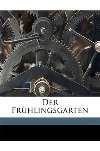 Der Fruhlingsgarten